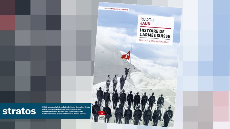Nouvelle publication: Christian Bühlmann (2024) « Histoire de l’armée suisse », stratos digital #79